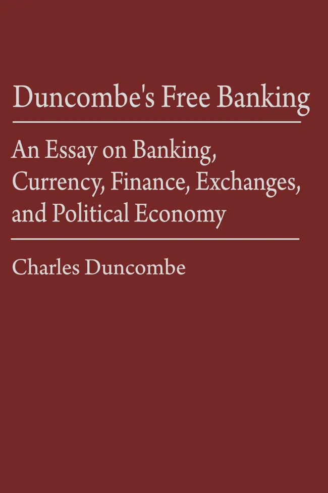 Duncombe's Free Banking by Charles Duncombe